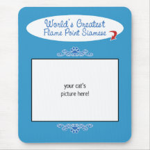 Custom Photo! Worlds Greatest Flame Point Siamese Mousepad