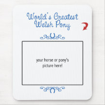 Custom Photo! Worlds Greatest Welsh Pony Mouse Pads