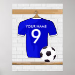 Customisable Soccer Shirt (blue) Poster