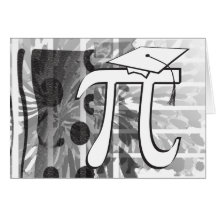 CUSTOMIZE - I'm Graduating - Pi - Funny Graduation Greeting Cards