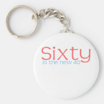 Cute, "60 is the new 40" key chain