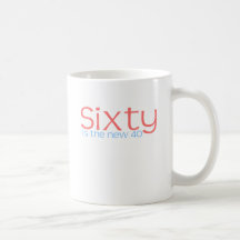 Cute, "60 is the new 40" mugs