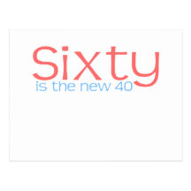 Cute, "60 is the new 40" postcard