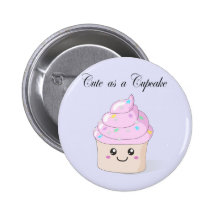 Cute as a Cupcake kawaii button