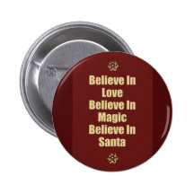 Cute Believe In Santa Quote Pinback Button