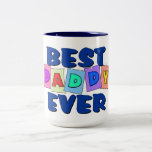 Cute Best Daddy EVER Coffee Mugs