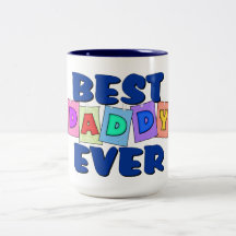 Cute Best Daddy EVER Coffee Mugs