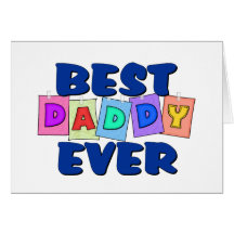 Cute Best Daddy EVER Greeting Card