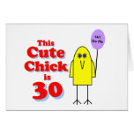 Cute chick is 30! greeting cards