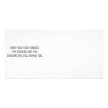 Cute, "Face Towards the Sunshine" quote Picture Card
