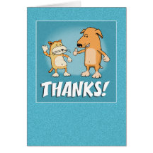 Cute, Funny Thank You card: Cat and Dog