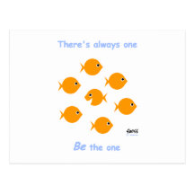 Cute Inspirational "There's Always One" Cartoon Post Card
