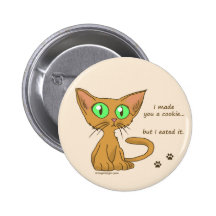 Cute Kitty Ate Your Cookie Pinback Button