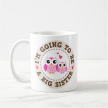 Cute little pink owl Im going to be a big sister Mug