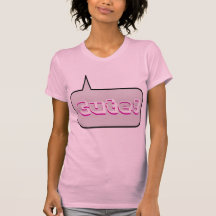 Cute T-Shirt