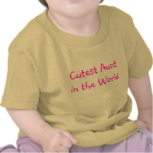 Cutest Aunt in the World T Shirt