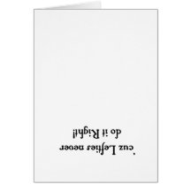 'cuz lefties never do it right greeting cards