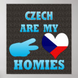 Czechs are my Homies Print