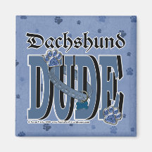 Dachshund DUDE Magnet