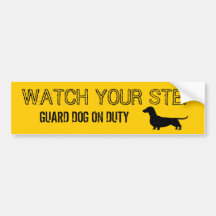 Dachshund Watch Your Step Funny Design Bumper Sticker