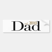 Dad Est 2010 Bumper Stickers