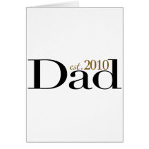 Dad Est 2010 Greeting Card