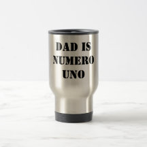 dad is numero uno coffee mug