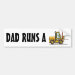 Dad Runs A Forklift Truck Bumper Sticker