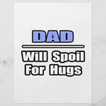 Dad...Will Spoil For Hugs Flyer Design