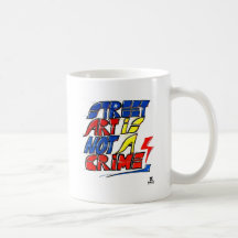 Dadawan Street art is not a crime Coffee Mugs