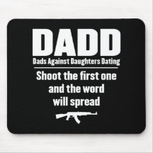 dadd - dads against daughters dating funny mousepads