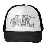 Daddy Taught Me How To Fish... Hat