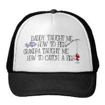 Daddy Taught Me How To Fish... Hat