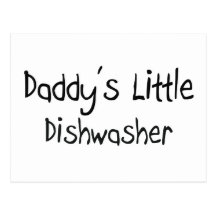 Daddy's Little Dishwasher Post Cards
