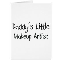 Daddy's Little Makeup Artist Card
