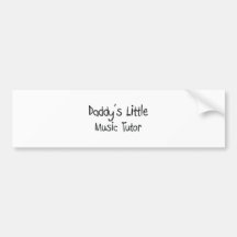 Daddy's Little Music Tutor Bumper Sticker