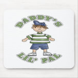 Daddy's Little Pal Mousepad