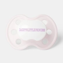 DADDY'S LITTLE PRINCESS PACIFIER