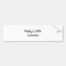 Daddy's Little Sommelier Bumper Sticker