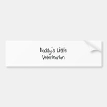 Daddy's Little Veterinarian Bumper Sticker
