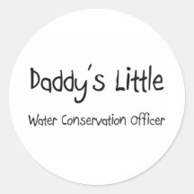 Daddy's Little Water Conservation Officer Stickers