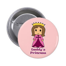 Daddy's Princess Pinback Buttons