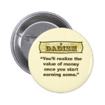 Dadism - Earning Money Pins