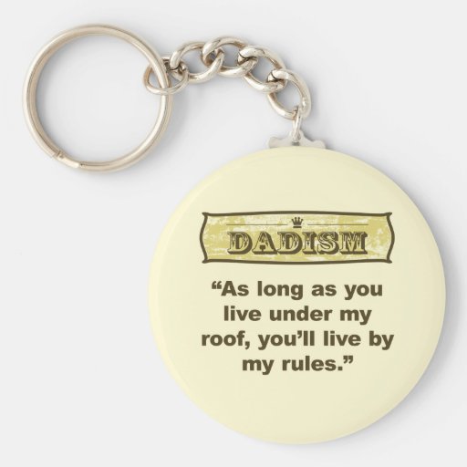 Dadism - My roof, my rules Keychains