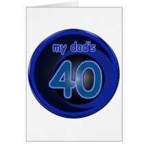 Dad's 40th Birthday Cards