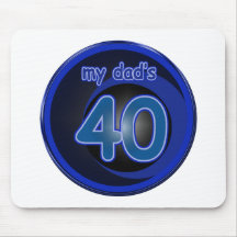 Dad's 40th Birthday Mouse Pads