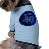 Dad's 40th Birthday pet clothing