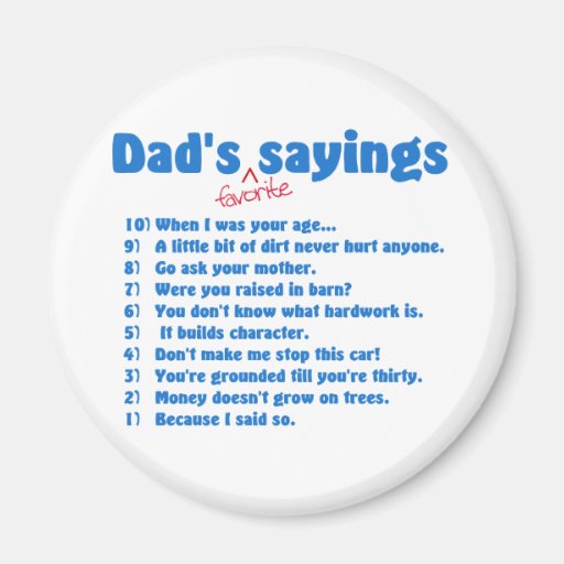 Dads favourite sayings magnet