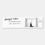 Daisy Rules Bumber Sticker 'Everything Once' Bumper Sticker
