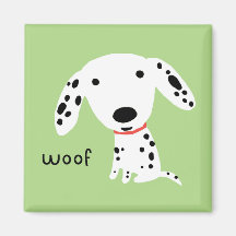 Dalmatian Woof Fridge Magnet
